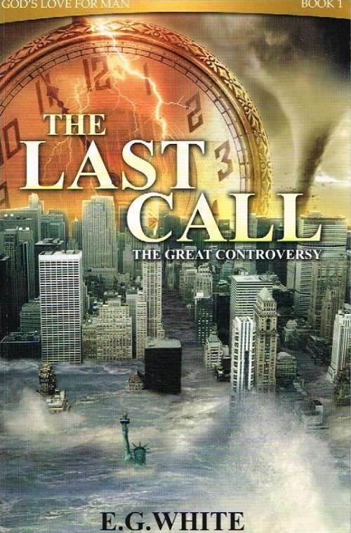 The last call E G White