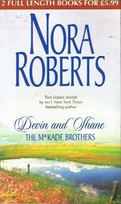 Devin and Shane the McKade brothers Nora Roberts