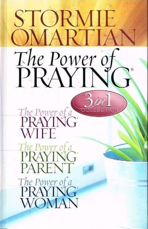 The power of praying 3 in 1 collection Stormie Omartian