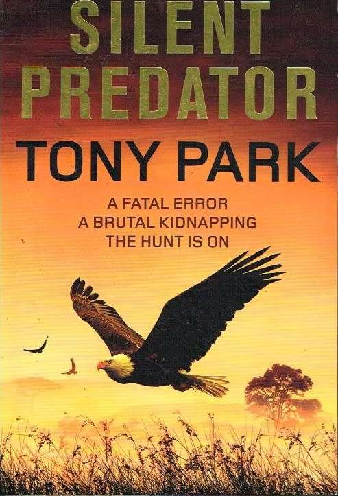 Silent predator Tony Park