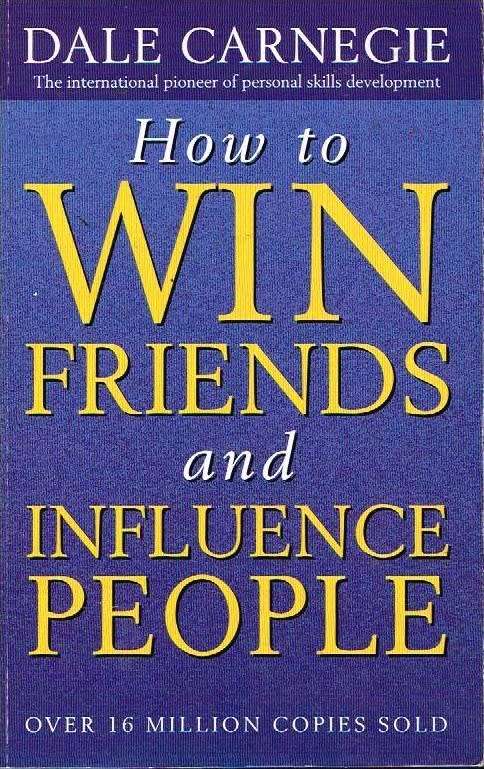 How to win friends and influence people Dale Carnegie