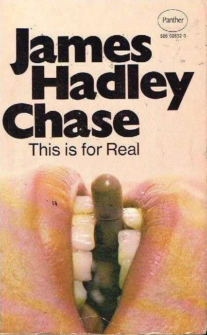 This is for real James Hadley Chase