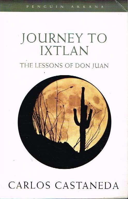 Journey to Ixtlan Carlos Castaneda