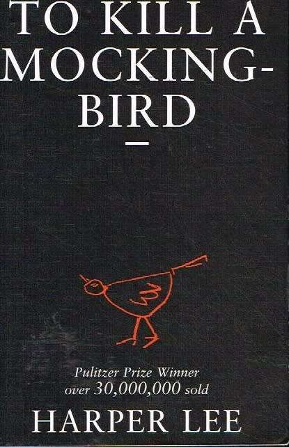 To kill a mockingbird Harper Lee