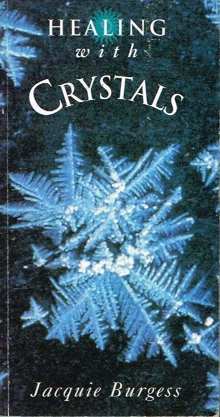 Healing with crystals Jacquie Burgess