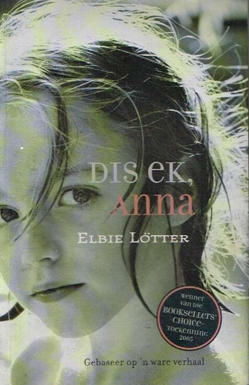Dis ek,Anna Elbie Lotter