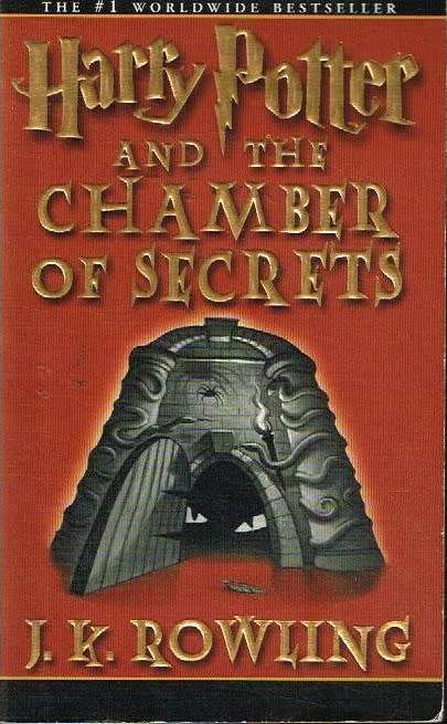 Harry Potter and the chamber of secrets J K Rowling
