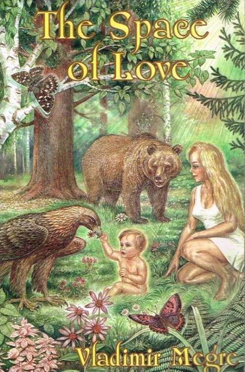 The space of love Vladimir Megre
