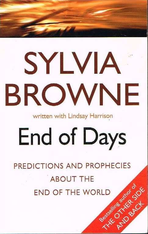 End of days Sylvia Browne