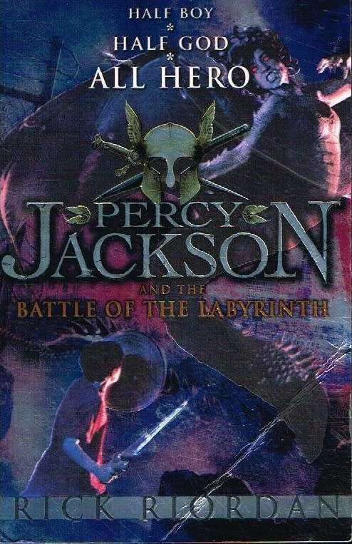 Percy Jackson and the battle of the labyrinth Rick Riordan