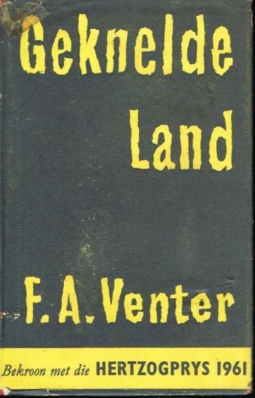 Geknelde land F A Venter (11de druk)