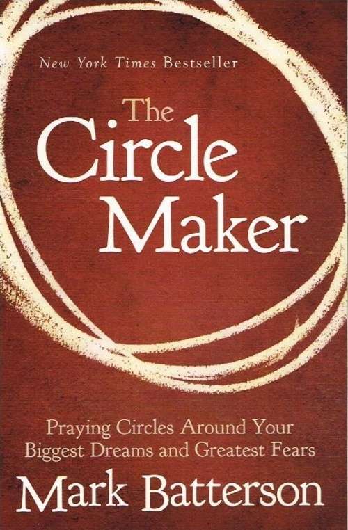 The circle maker Mark Batterson