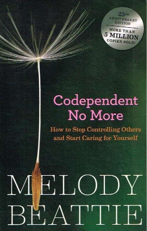 Codependant no more Melody Beattie