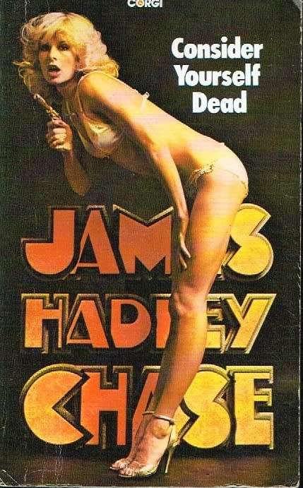 Consider yourself dead James Hadley Chase