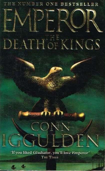 The death of kings Conn Iggulden