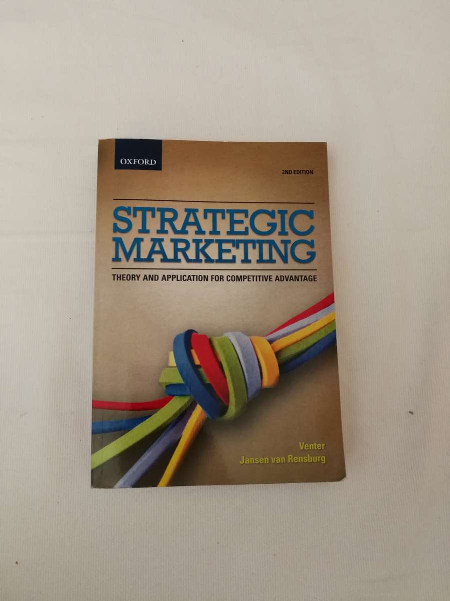 Strategic Marketing: Theory and Applications for Competitive Advantage