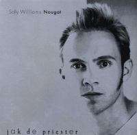 Jak De Priester - Sally Williams Nougat (CD)