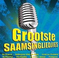 Grootste Saamsingliedjies (CD)