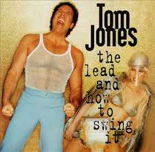 Tom Jones - The Lead And How To Swing It (CD)