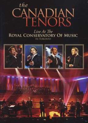 The Canadian Tenors - Live at the Royal Conservatory of Music (DVD)
