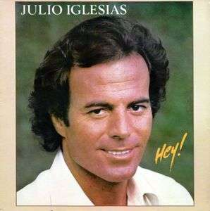 Julio Iglesias - Hey (Vinyl LP)