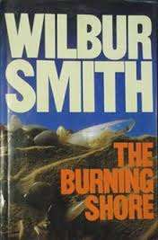 Wilbur Smith - The Burning Shore (Hardcover)