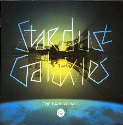 The Parlotones -- Stardust Galaxies (CD)