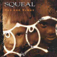 Squeal - Man And Woman (CD)