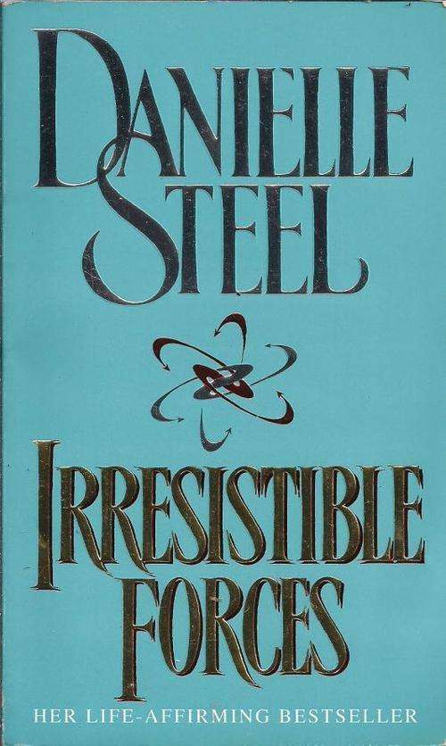 Danielle Steel - Irresistible Forces (Softcover)
