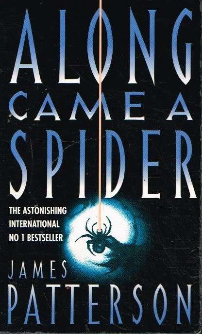 James Patterson - Along Came A Spider (Softcover)