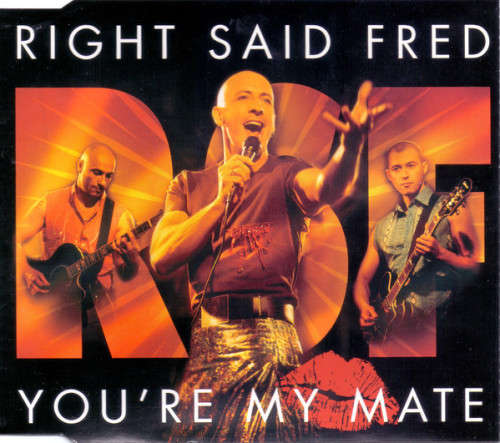 Right Said Fred - You`re My Mate (CD Single)[Jewel case used]