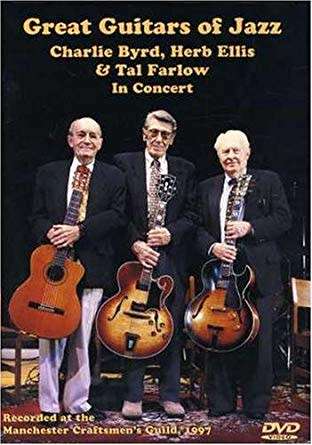 Great Guitars Of Jazz - Charlie Byrd, Herb Ellis and Tal Farlow In Concert (DVD)