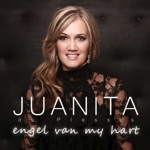 Juanita Du Plessis - Engel Van My Hart (Double CD)
