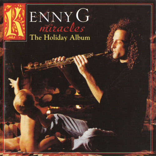 Kenny G - Miracles : The Holiday Album (CD)