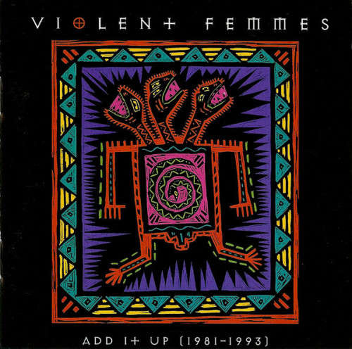 Violent Femmes - Add It Up (1981-1993) (CD)