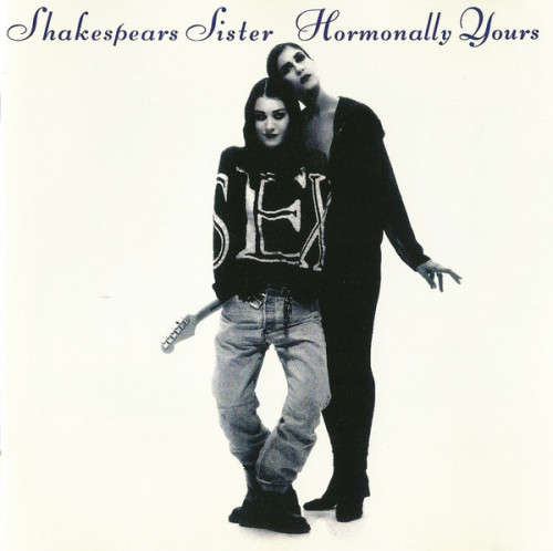 Shakespears Sister - Hormonally Yours (CD)