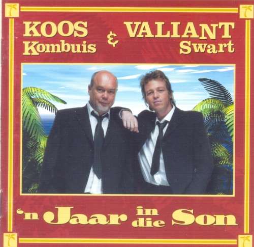 Koos Kombuis & Valiant Swart - `N Jaar In Die Son (CD)