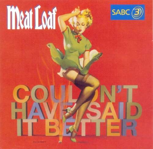 Meat Loaf - Couldn't Have Said It Better (CD)