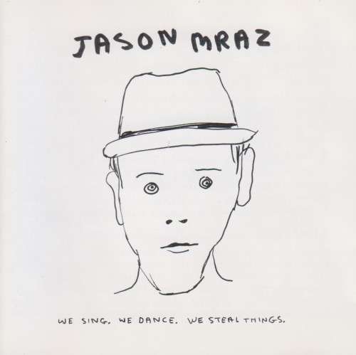 Jason Mraz - We Sing, We Dance, We Steal Things (CD)