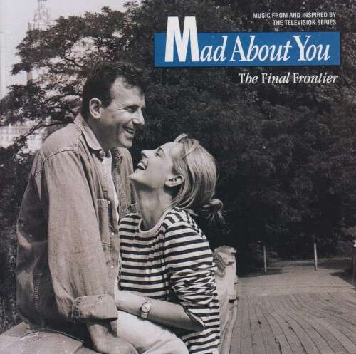 Mad About You - The Final Frontier : Soundtrack (CD)