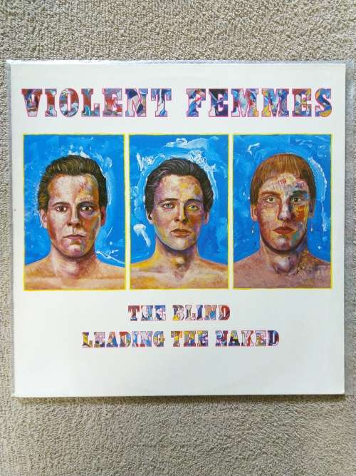 Violent Femmes - The Blind Leading the Naked - Netherland - 1986 - Sleeve EX  LP VG+