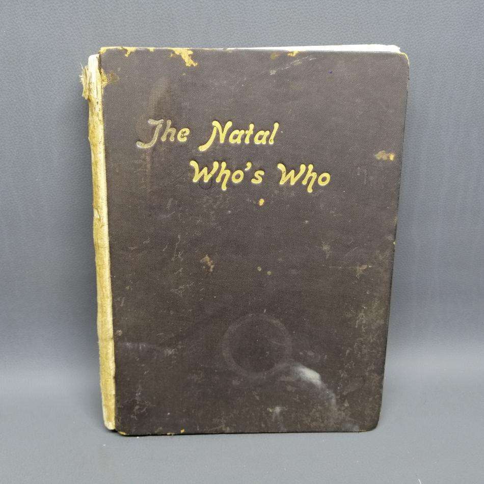 1906 Antique Book - The Natal Who's Who