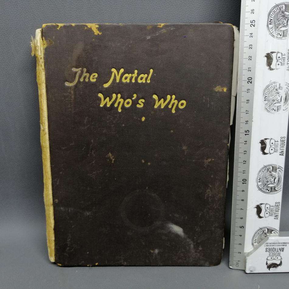 1906 Antique Book - The Natal Who's Who