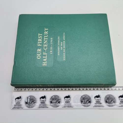 1960 Hardcover - Our First Half-Century 1910-1960 Union Of South Africa!!