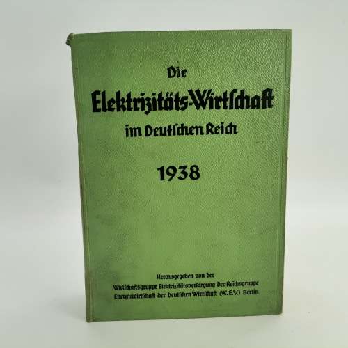 1938 Large Hardcover - Die Elektrizitäts-Wirtschaft im Deutschen Reich!!!