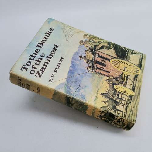 To the banks of the Zambezi by T.V. Bulpin!!!