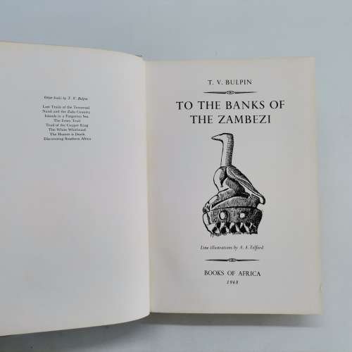 To the banks of the Zambezi by T.V. Bulpin!!!