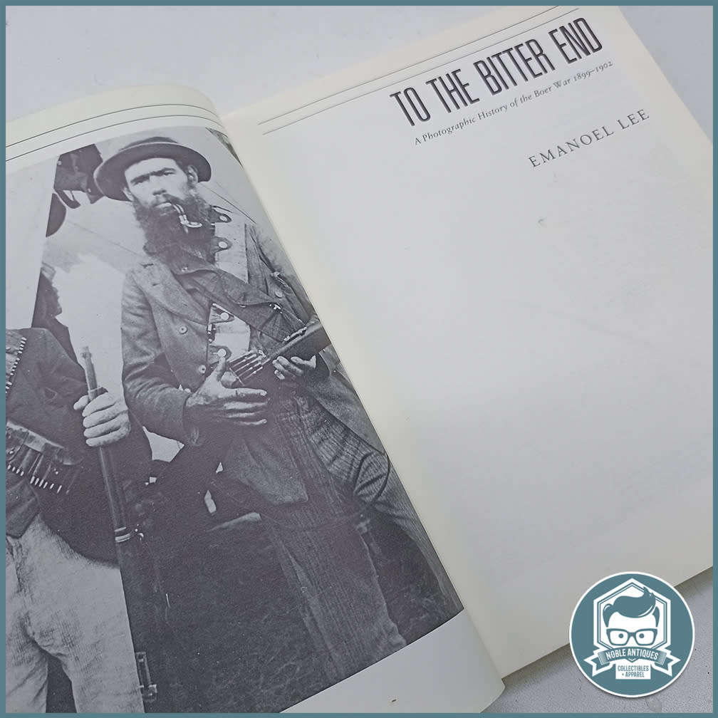 To the Bitter End: A Photographic History of the Boer War 1899-1902 !!!