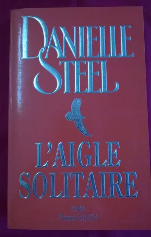 Danielle Steel - L'Aigle Solitaire (Lone Eagle)
