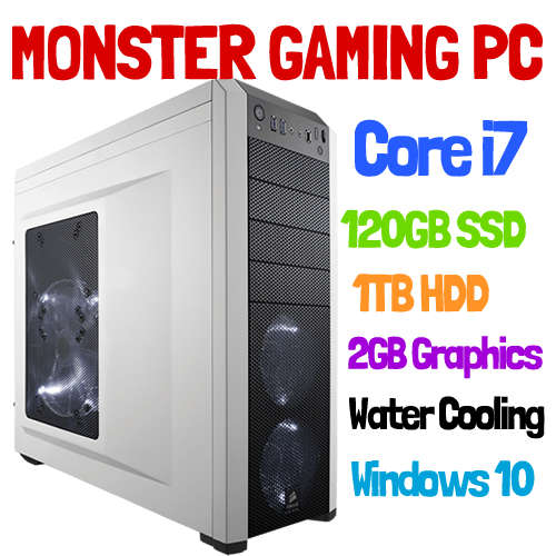 ULTIMATE MONSTER GAMING PC - Core i7, 8GB, 120GB SSD + 1TB HDD, 2GB Graphics Card, Water Cooling